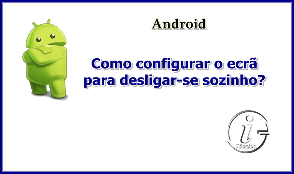 Android-desligar-ecra-sozinho